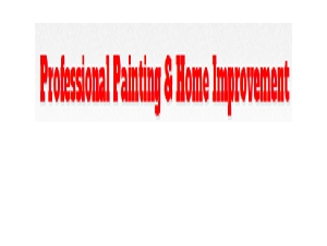 Professional Painting and Home Improvement
